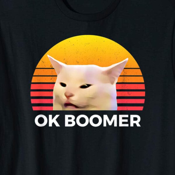 Ok Boomer Cate Meme T-Shirt