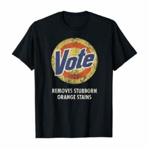 Vote: Removes Stubborn Orange Stains T-Shirt